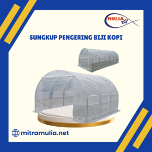 Sungkup Pengering Biji Kopi