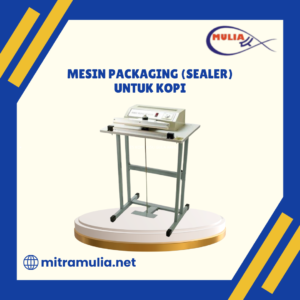 Mesin Packaging (Sealer) Untuk Kopi
