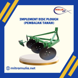 Implement Disc Plough (Pembajak Tanah)