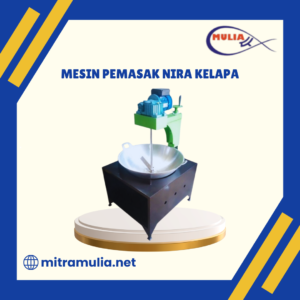 Mesin Pemasak Nira Kelapa