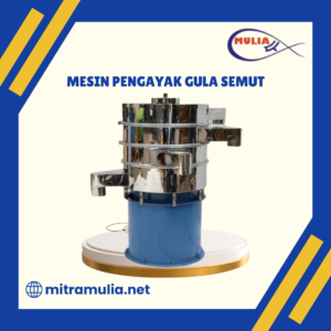 Mesin Pengayak Gula Semut
