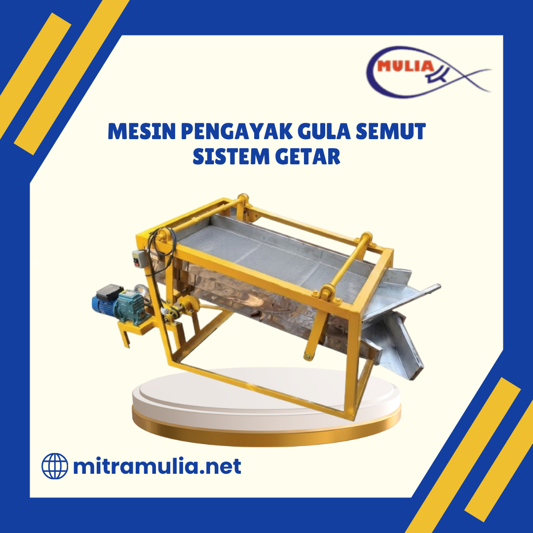Mesin Pengayak Gula Semut Sistem Getar