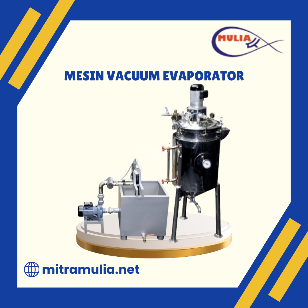 Mesin Vacuum Evaporator