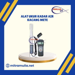 Alat Ukur Kadar Air Kacang Mete