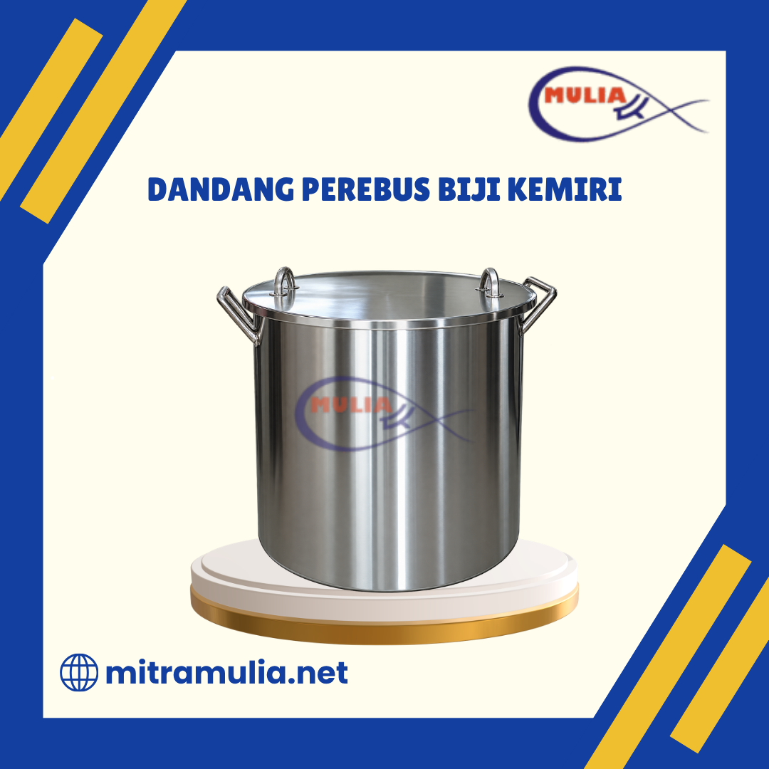 Dandang Perebus Biji Kemiri