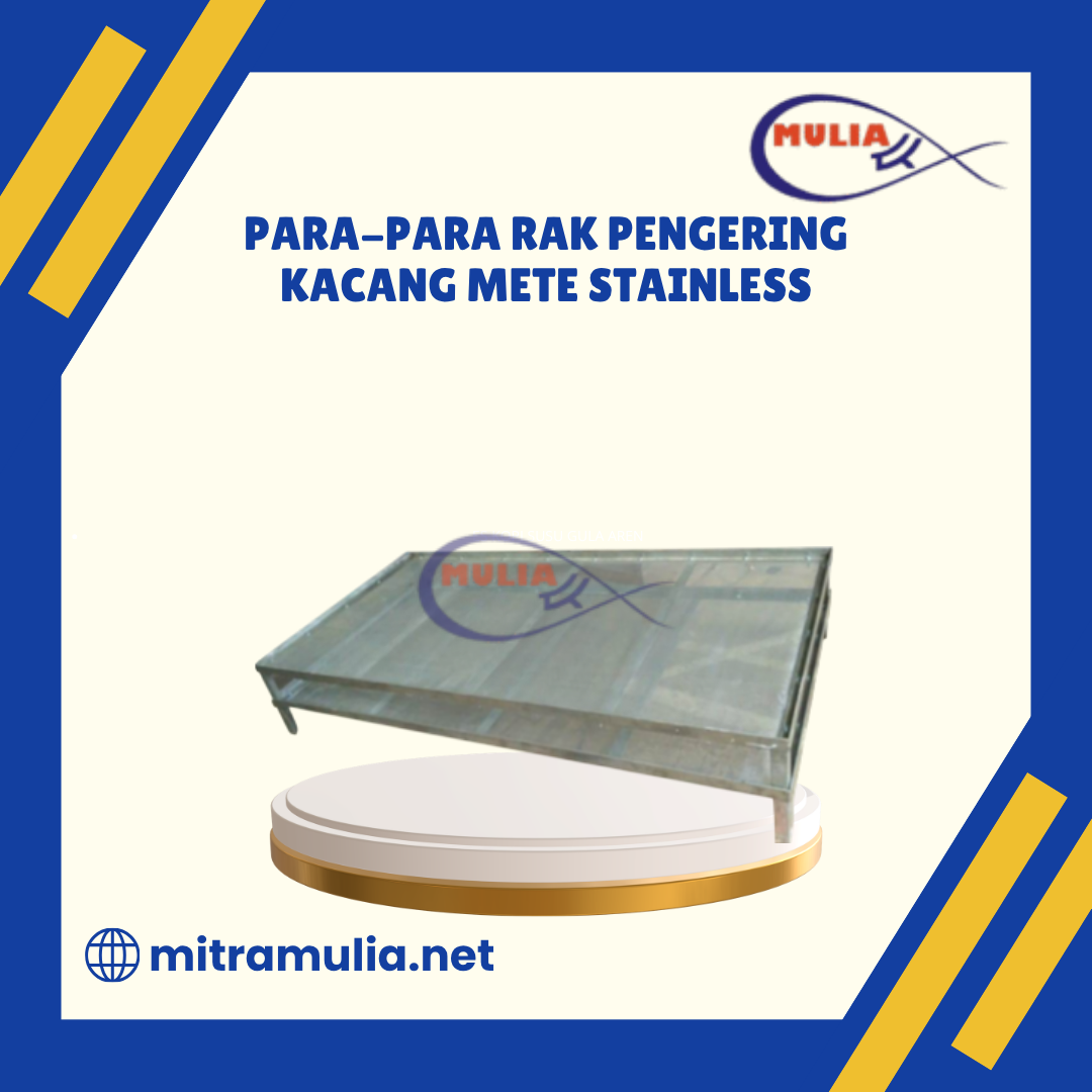 Para-Para Rak Pengering Kacang Mete Stainless