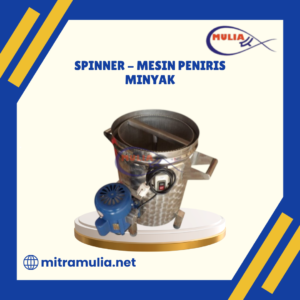 Spinner - Mesin Peniris Minyak