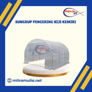 Sungkup Pengering Biji Kemiri